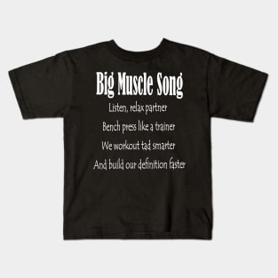 Big Muscle Song Gym Motivation Kids T-Shirt